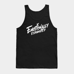 Beautiful Bastard Merch Emotionally Exhausted Tank Top